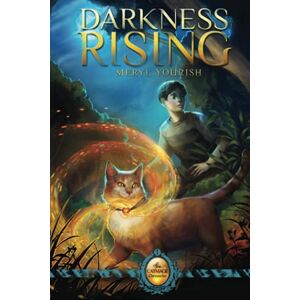 Yourish, Meryl Darkness Rising: Book One of The Catmage Chronicles: Volume 1 Yourish, Meryl Darkness Rising: Book One of The Catmage Chronicles: Volume 1