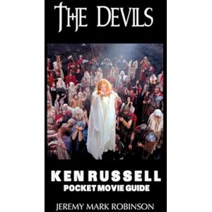 Robinson The Devils: Ken Russel: Pocket Movie Guide Robinson The Devils: Ken Russel: Pocket Movie Guide