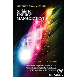 River Publishers Guide to Energy Management, Eighth Edition International Version River Publishers Guide to Energy Management, Eighth Edition International Version