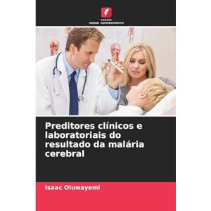 Oluwayemi, Isaac Preditores clínicos e laboratoriais do resultado da malária cerebral Oluwayemi, Isaac Preditores clínicos e laboratoriais do resultado da malária cerebral