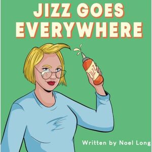 Long, Noel Jizz Goes Everywhere (The Broken Banjo String Series) Long, Noel Jizz Goes Everywhere (The Broken Banjo String Series)