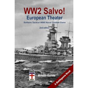 Graber, Gary WW2 Salvo! European Theater, 2nd Ed.: Solitaire Tactical WWII Naval Combat Game Graber, Gary WW2 Salvo! European Theater, 2nd Ed.: Solitaire Tactical WWII Naval Combat Game