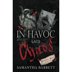 Barrett, Samantha In Havoc Lays Chaos (Memento Mori) Barrett, Samantha In Havoc Lays Chaos (Memento Mori)