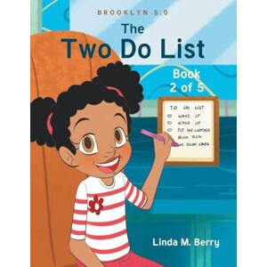 Berry, Linda M The Two Do List: Book 2 of 5 Berry, Linda M The Two Do List: Book 2 of 5