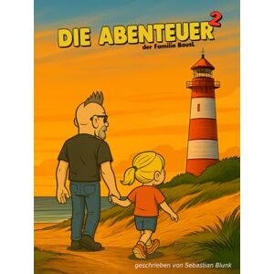 Blunk, Sebastian Mini, ihr Fahrrad und die kleinen großen Abenteuer: (Band 2) (Die Abenteuer der Familie BausL) Blunk, Sebastian Mini, ihr Fahrrad und die kleinen großen Abenteuer: (Band 2) (Die Abenteuer der Familie BausL)