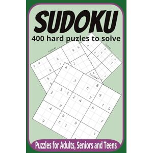 Huitt, Darren Sudoku 400 hard puzzle book puzzles for adults, seniors and teens: Sudoku Puzzles with Easy to Read Print 6x9 inches, 440 pages … Gift for Vacations, Holidays and Relaxation Huitt, Darren Sudoku 400 hard puzzle book puzzles for adults, seniors and teens: Sudoku Puzzles with Easy to Read Print 6x9 inches, 440 pages … Gift for Vacations, Holidays and Relaxation