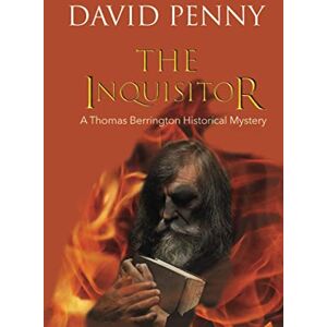 Penny, David The Inquisitor (Thomas Berrington Historical Mystery) Penny, David The Inquisitor (Thomas Berrington Historical Mystery)