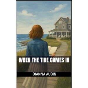 Aubin, Dianna When the Tide Comes In Aubin, Dianna When the Tide Comes In