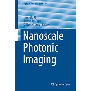 Nanoscale Photonic Imaging: 134 (Topics in Applied Physics, 134) Nanoscale Photonic Imaging: 134 (Topics in Applied Physics, 134)