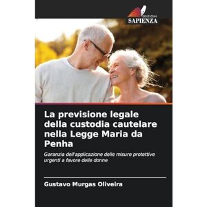 Murgas Oliveira, Gustavo La previsione legale della custodia cautelare nella Legge Maria da Penha: Garanzia dell'applicazione delle misure protettive urgenti a favore delle donne Murgas Oliveira, Gustavo La previsione legale della custodia cautelare nella Legge Maria da Penha: Garanzia dell'applicazione delle misure protettive urgenti a favore delle donne