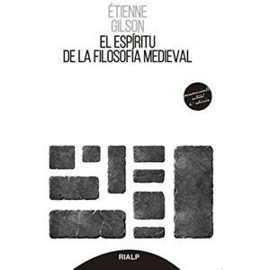 Gilson, Étienne El Espíritu de la Filosofía Medieval: 35 Gilson, Étienne El Espíritu de la Filosofía Medieval: 35