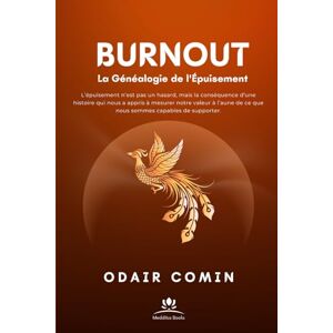 Comin, Odair Burnout – La généalogie de l’épuisement: L’épuisement n’est pas un hasard, mais la conséquence d’une histoire qui nous a appris à mesurer notre valeur ... de ce que nous sommes capables de supporter. Comin, Odair Burnout – La généalogie de l’épuisement: L’épuisement n’est pas un hasard, mais la conséquence d’une histoire qui nous a appris à mesurer notre valeur ... de ce que nous sommes capables de supporter.