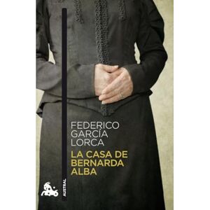 Federico García Lorca, Federico La casa de Bernarda Alba: 1 (Contemporánea) Federico García Lorca, Federico La casa de Bernarda Alba: 1 (Contemporánea)