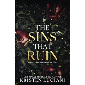 Luciani, Kristen The Sins That Ruin Special Edition: A Dark Billionaire Fake Fiancé Age Gap Romance Luciani, Kristen The Sins That Ruin Special Edition: A Dark Billionaire Fake Fiancé Age Gap Romance