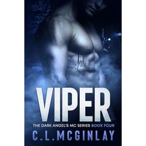 McGinlay, Charlotte Viper: A Second Chance MC Romance (The Dark Angel's MC Series) McGinlay, Charlotte Viper: A Second Chance MC Romance (The Dark Angel's MC Series)