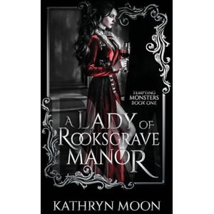 Moon, Kathryn A Lady of Rooksgrave Manor Moon, Kathryn A Lady of Rooksgrave Manor