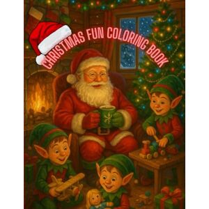 Positive, Mr. Christmas Magic Coloring Book for Kids: 50 Festive Holiday Pages with Santa, Snowmen, Reindeer, Elves & More! Positive, Mr. Christmas Magic Coloring Book for Kids: 50 Festive Holiday Pages with Santa, Snowmen, Reindeer, Elves & More!