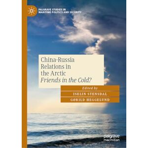 Philosophy China-Russia Relations in the Arctic: Friends in the Cold? (Palgrave Studies in Maritime Politics and Security) Philosophy China-Russia Relations in the Arctic: Friends in the Cold? (Palgrave Studies in Maritime Politics and Security)
