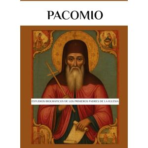 Eusebius, Leo Pacomio: Estudios biográficos de los primeros Padres de la Iglesia Eusebius, Leo Pacomio: Estudios biográficos de los primeros Padres de la Iglesia