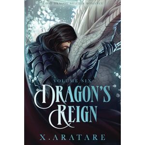 Aratare, X. Dragon's Reign: The White Dragon’s Dilemma (Book 6) Aratare, X. Dragon's Reign: The White Dragon’s Dilemma (Book 6)
