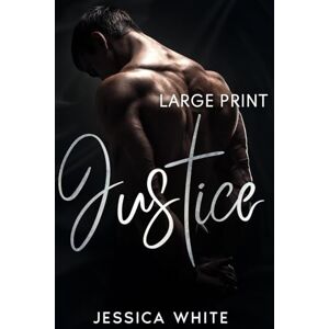 White, Jessica Justice (Large Print): A love Story from a Small Town (Love Stories From a Small Town) White, Jessica Justice (Large Print): A love Story from a Small Town (Love Stories From a Small Town)