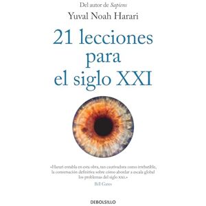 Harari, Yuval Noah 21 Lecciones Para El Siglo XXI / 21 Lessons for the 21st Century Harari, Yuval Noah 21 Lecciones Para El Siglo XXI / 21 Lessons for the 21st Century