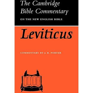 Porter, J.R. CBC: Leviticus (Cambridge Bible Commentaries on the Old Testament) Porter, J.R. CBC: Leviticus (Cambridge Bible Commentaries on the Old Testament)