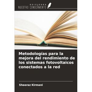 Kirmani, Sheeraz Metodologías para la mejora del rendimiento de los sistemas fotovoltaicos conectados a la red Kirmani, Sheeraz Metodologías para la mejora del rendimiento de los sistemas fotovoltaicos conectados a la red