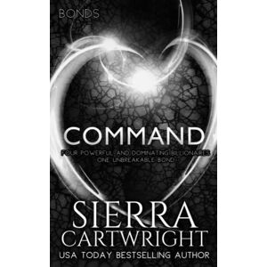 Cartwright, Sierra Command: Bonds Book 3 Cartwright, Sierra Command: Bonds Book 3