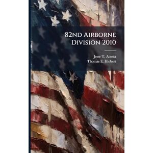 Acosta, Jesse T 82nd Airborne Division 2010 Acosta, Jesse T 82nd Airborne Division 2010