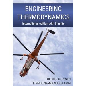 Cleynen, Olivier Engineering Thermodynamics: International Edition with SI Units Cleynen, Olivier Engineering Thermodynamics: International Edition with SI Units