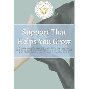 Casavant, Crystal Support That Helps You Grow: A steady, supportive guide with simple skills to help you create routines, set boundaries with confidence, care for your ... of yourself you’ve been working toward Casavant, Crystal Support That Helps You Grow: A steady, supportive guide with simple skills to help you create routines, set boundaries with confidence, care for your ... of yourself you’ve been working toward