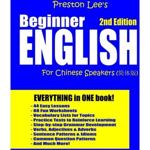 Preston Lee's Beginner English For Chinese Speakers 2nd Edition (Preston Lee's English For Chinese Speakers) Preston Lee's Beginner English For Chinese Speakers 2nd Edition (Preston Lee's English For Chinese Speakers)