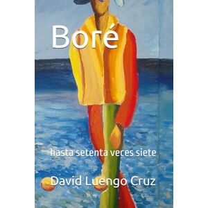 Luengo Cruz, David Boré: hasta setenta veces siete (Dewi Long Cross) Luengo Cruz, David Boré: hasta setenta veces siete (Dewi Long Cross)