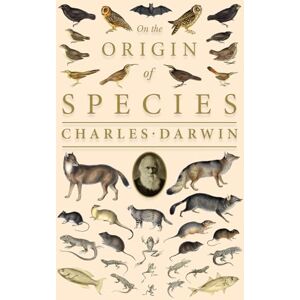 Darwin, Charles On the Origin of Species: Or; The Preservation of the Favoured Races in the Struggle for Life Darwin, Charles On the Origin of Species: Or; The Preservation of the Favoured Races in the Struggle for Life
