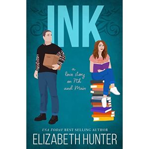 Hunter, Elizabeth Ink: A Love Story on 7th and Main: 1 Hunter, Elizabeth Ink: A Love Story on 7th and Main: 1
