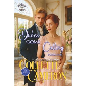 Cameron, Collette Dukes Come Calling, Books 10-13 Cameron, Collette Dukes Come Calling, Books 10-13