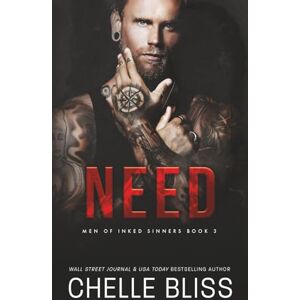 Bliss, Chelle Need: 3 (Men of Inked Sinners) Bliss, Chelle Need: 3 (Men of Inked Sinners)