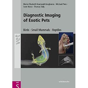 Krautwald-Junghanns, Maria Elisabeth Diagnostic Imaging of Exotic Pets: Birds, Small Mammals, Reptiles (Vet S) Krautwald-Junghanns, Maria Elisabeth Diagnostic Imaging of Exotic Pets: Birds, Small Mammals, Reptiles (Vet S)