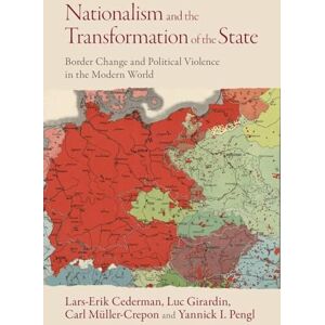 Cederman, Lars-Erik Nationalism and the Transformation of the State: Border Change and Political Violence in the Modern World Cederman, Lars-Erik Nationalism and the Transformation of the State: Border Change and Political Violence in the Modern World