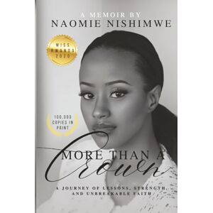 Nishimwe, Mrs Naomie More than a Crown Nishimwe, Mrs Naomie More than a Crown