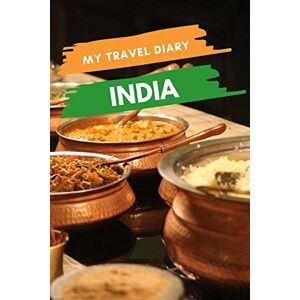 Creations, BornToBeOnline.fr My Travel Diary INDIA: Creative Travel Diary, Itinerary and Budget Planner, Trip Activity Diary And Scrapbook To Write, Draw And Stick-In Memories and Adventure Log for holidays in India Creations, BornToBeOnline.fr My Travel Diary INDIA: Creative Travel Diary, Itinerary and Budget Planner, Trip Activity Diary And Scrapbook To Write, Draw And Stick-In Memories and Adventure Log for holidays in India