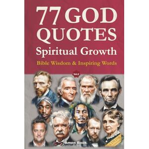 Wierzbow, Sasha 77 God Quotes Spiritual Growth (Color Gift Edition): Bible Wisdom and Inspiring Words from History's Greatest Minds – for Personal Growth and Christian Devotion Wierzbow, Sasha 77 God Quotes Spiritual Growth (Color Gift Edition): Bible Wisdom and Inspiring Words from History's Greatest Minds – for Personal Growth and Christian Devotion