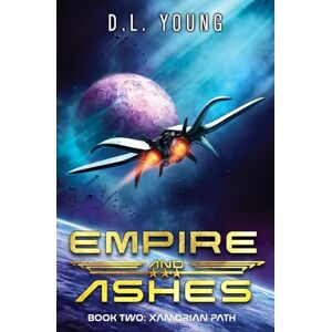Young, D.L. Xamorian Path (Empire and Ashes) Young, D.L. Xamorian Path (Empire and Ashes)