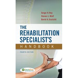 Serge H. Roy (author), Steven L. Wolf (author) & David A. Scalzitti (author) The Rehabilitation Specialist's Handbook Serge H. Roy (author), Steven L. Wolf (author) & David A. Scalzitti (author) The Rehabilitation Specialist's Handbook