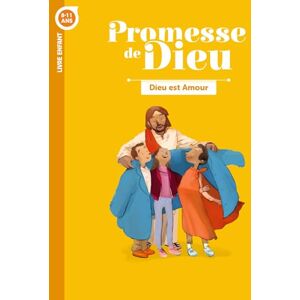 SERVICE DE LA CATÉCHÈSE DU DIOCÈSE DE LAVAL Promesse de Dieu Dieu est amour Enfant: Livre enfant SERVICE DE LA CATÉCHÈSE DU DIOCÈSE DE LAVAL Promesse de Dieu Dieu est amour Enfant: Livre enfant