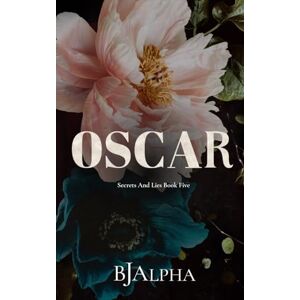 Alpha Oscar Discreet Cover: Secrets and Lies Discreet Cover Book 5 Alpha Oscar Discreet Cover: Secrets and Lies Discreet Cover Book 5