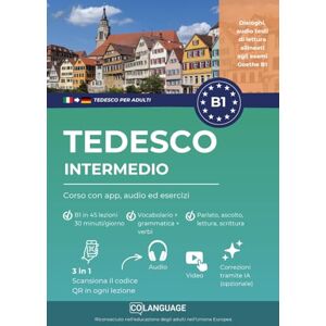 Academy, coLanguage Tedesco B1 intermedio. Corso con app, audio ed esercizi: Imparare il tedesco con attività, grammatica, esercizi, vocabolario e audio. Per studio autonomo o co (Imparare il tedesco per adulti) Academy, coLanguage Tedesco B1 intermedio. Corso con app, audio ed esercizi: Imparare il tedesco con attività, grammatica, esercizi, vocabolario e audio. Per studio autonomo o co (Imparare il tedesco per adulti)