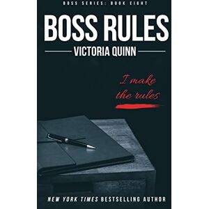 Quinn, Victoria Boss Rules: Volume 8 Quinn, Victoria Boss Rules: Volume 8