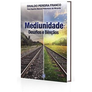 Franco, Divaldo Pereira Mediunidade Desafios e Bênçãos Franco, Divaldo Pereira Mediunidade Desafios e Bênçãos
